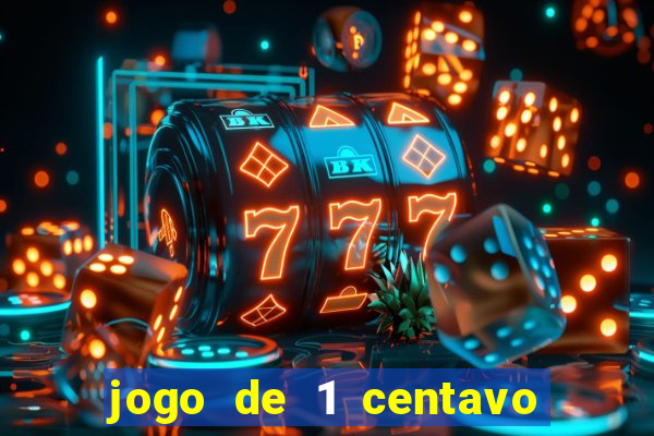 jogo de 1 centavo na betano